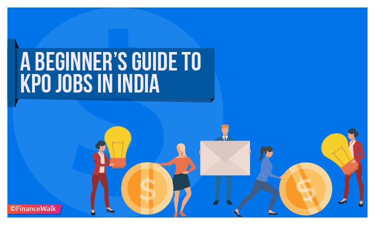 A Beginner's Guide to KPO Jobs in India