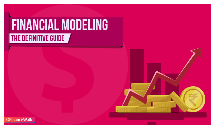 Financial Modeling The Definitive Guide