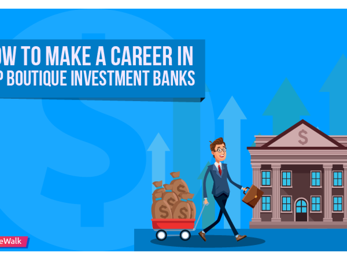 Best Boutique Investment Banks The Complete Guide in 2024