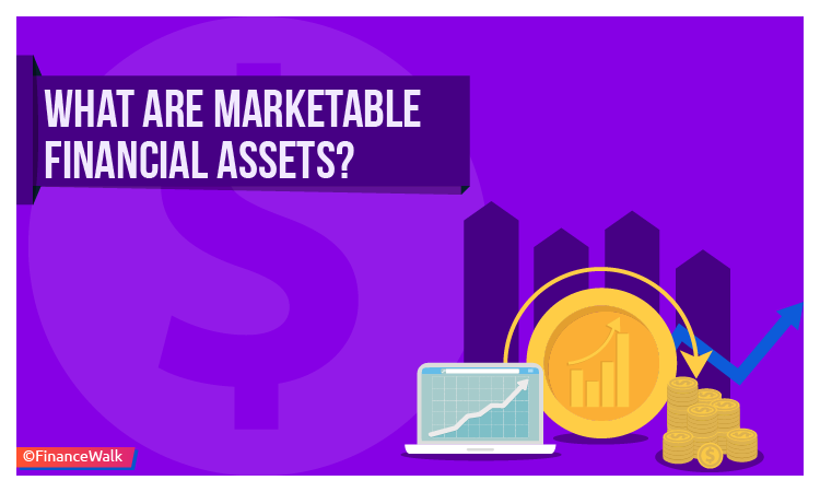 What Are Marketable Financial Assets