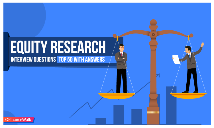 Equity Research Interview Questions (Top 50 With Answers)