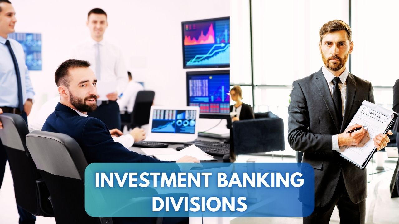 Investment Banking Divisions