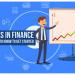 Careers in Finance – All You Need to Know to Get Started