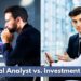 Financial Analyst vs Investment Banker