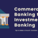 Commercial Banking to Investment Banking